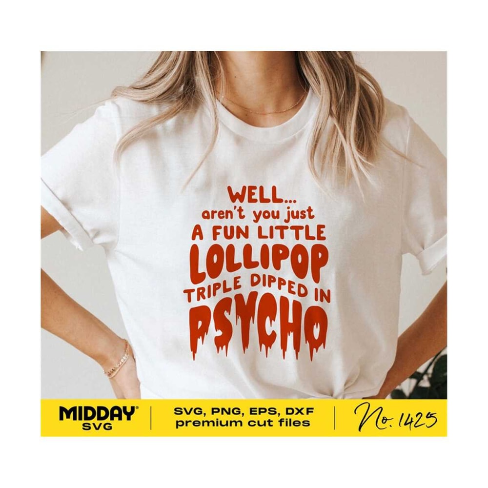 20102023201525-triple-dipped-in-psycho-funny-sarcastic-sassy-svg-png-adult-image-1.jpg