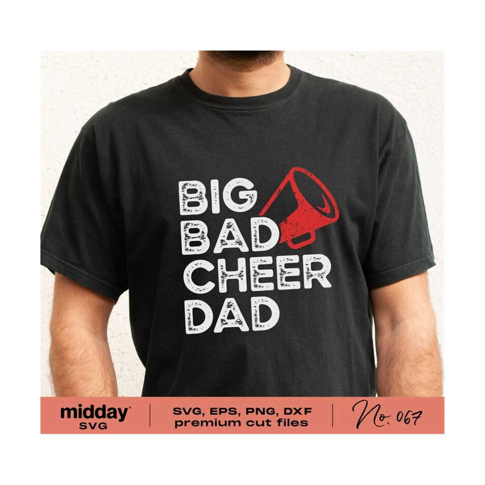 20102023201545-big-bad-cheer-dad-svg-dxf-eps-png-cheer-dad-shirt-image-1.jpg