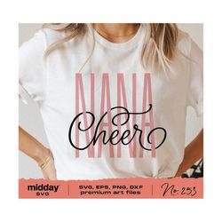 cheer nana, svg png dxf eps, cheerleader nana shirt, woven script, cricut cut files, silhouette, sublimation, cheerleader grandma, download