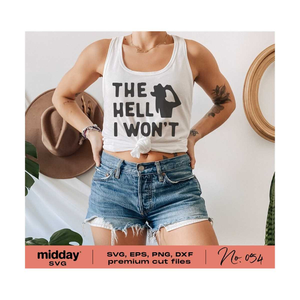 20102023201751-the-hell-i-wont-svg-dxf-png-eps-funny-sarcastic-svg-image-1.jpg