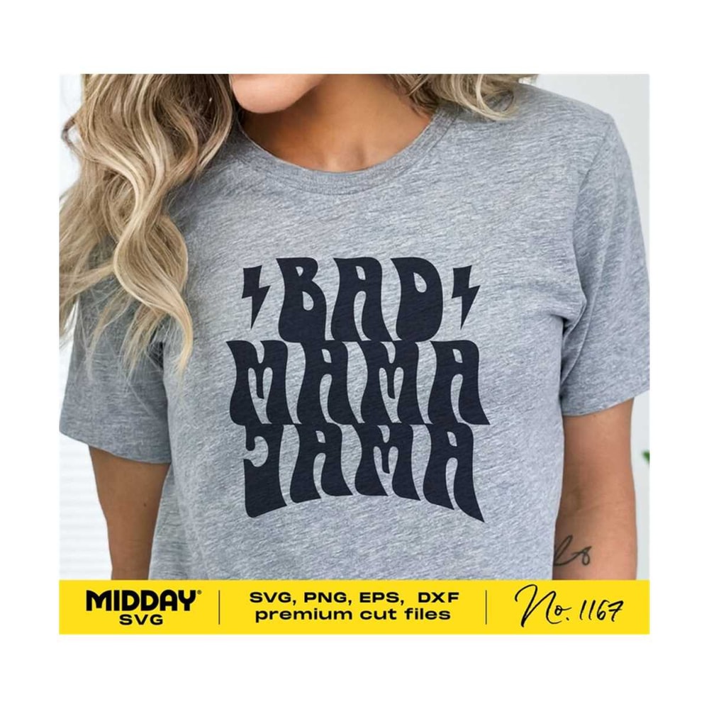 20102023202051-bad-mama-jama-svg-png-dxf-eps-funny-mom-life-shirt-design-image-1.jpg