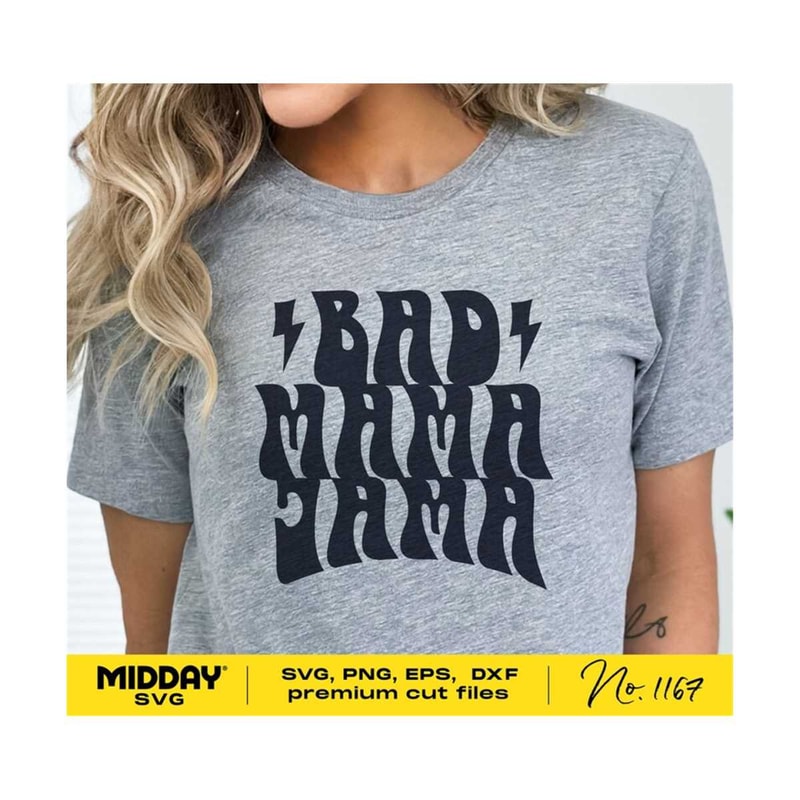20102023202051-bad-mama-jama-svg-png-dxf-eps-funny-mom-life-shirt-design-image-1.jpg