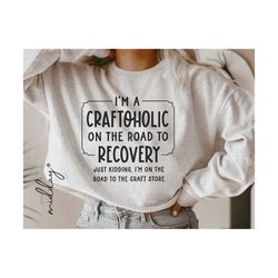 i'm a craftoholic svg, funny crafting craftaholic cut file, svg, dxf, eps, png, hobby, crafters svg, silhouette, cricut, digital file