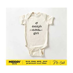 daddy's little girl, svg png dxf eps, cute baby svg, cute baby shirt svg, svg design for cricut, baby girl svg, gender reveal svg,