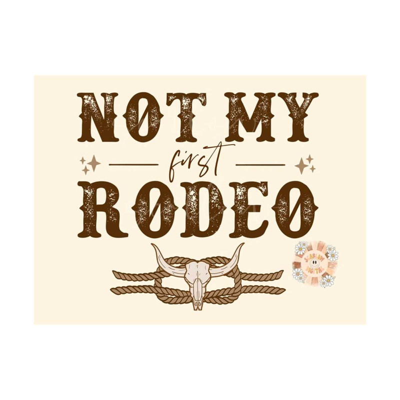 MR-20102023211111-not-my-first-rodeo-png-western-sublimation-digital-design-image-1.jpg