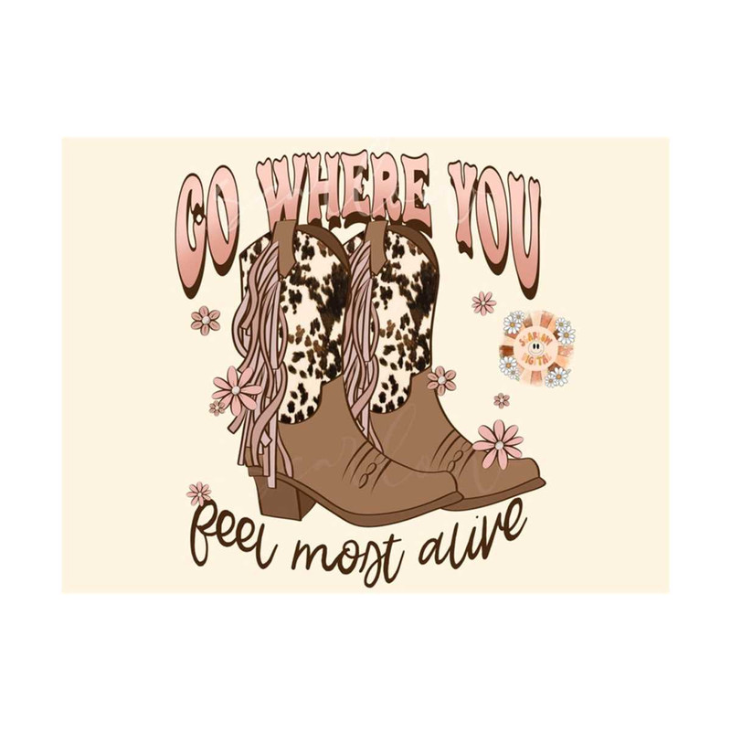 MR-20102023212451-go-where-you-feel-most-alive-png-cowgirl-sublimation-digital-image-1.jpg