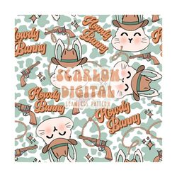 howdy bunny seamless pattern-easter sublimation digital design download-western seamless pattern, cowboy seamless file,