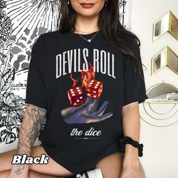 devils roll the dice comfort colors graphic tee, music fans shirt, oversized gym shirt, pump cover for muscle mommy, pop