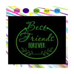 best friend forever,best friend, best friend svg, best friend gift,trending svg for silhouette, files for cricut, svg, d