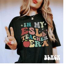 esl teacher era shirt for women, esl teacher shirt for esl teacher gift for teacher appreciation gift,english teacher gi