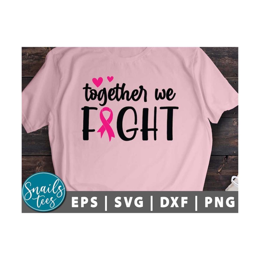 MR-2110202375836-together-we-fight-svg-png-breast-cancer-awareness-svg-shirt-image-1.jpg