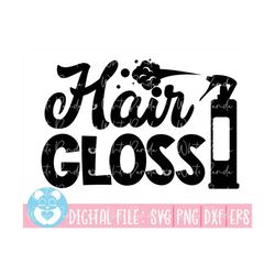 hair gloss svg, hairdresser svg, salon squad svg, hairstylist svg, hair svg, salon quote svg, hair tools svg, equipment