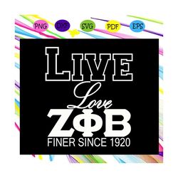 live love finer since 1920, zeta svg, 1920 zeta phi beta, zeta phi beta svg, z phi b, zeta shirt, zeta sorority, sororit