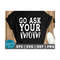 MR-211020238058-go-ask-your-mom-svg-png-dxf-fathers-day-svg-dad-life-svg-image-1.jpg