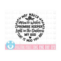 waymaker svg,miracle worker,christian svg,promise keeper svg,way maker miracle worker svg,iron vinyl,cut file for cricut