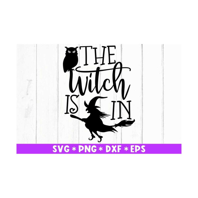 MR-211020238347-the-witch-is-in-halloween-svg-funny-witch-svg-witch-svg-image-1.jpg