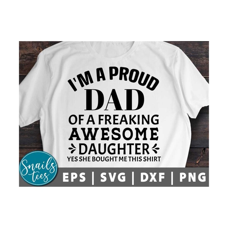 MR-2110202381024-im-a-proud-dad-of-a-freaking-awesome-daughter-svg-png-dxf-image-1.jpg