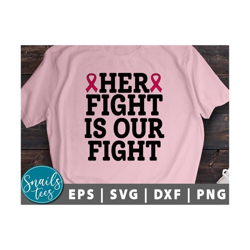 MR-2110202381556-her-fight-is-our-fight-svg-png-breast-cancer-awareness-svg-image-1.jpg