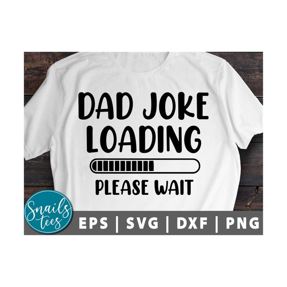 MR-2110202381626-dad-joke-loading-svg-png-dxf-fathers-day-funny-dad-image-1.jpg