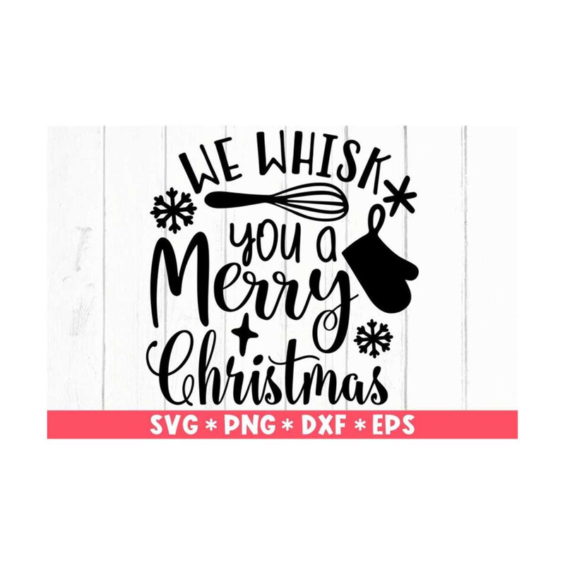 MR-211020238215-we-whisk-you-a-merry-christmas-svg-christmas-mitten-svg-image-1.jpg