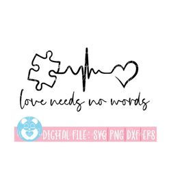 love needs no words svg, autism mom svg, autism heart svg, autism awareness, autism puzzle svg, autism svg, cut files cr