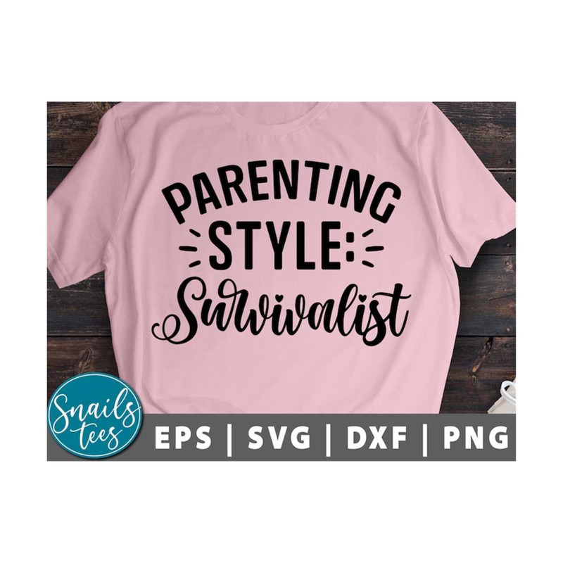MR-2110202383242-parenting-style-survivalist-svg-png-eps-dxf-mothers-day-mom-image-1.jpg