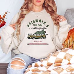 griswold's tree farm since 1989 sweatshirt gift for christmas, christmas tree sweatshirt, christmas family shirt, women'