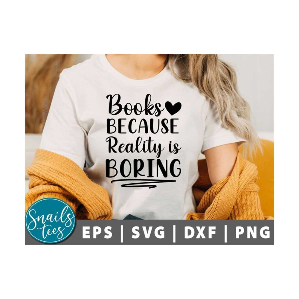 MR-2110202383842-books-because-reality-is-boring-svg-book-lover-svg-reading-image-1.jpg
