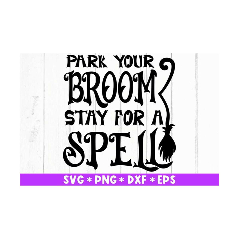 MR-211020238414-park-your-broom-stay-for-a-spell-svg-witch-brooms-svg-image-1.jpg