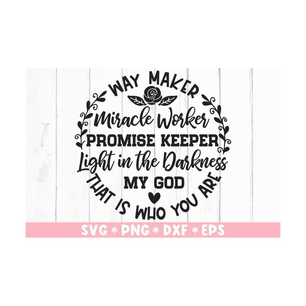 MR-2110202384217-way-maker-svg-light-in-the-darkness-my-god-that-is-who-you-image-1.jpg