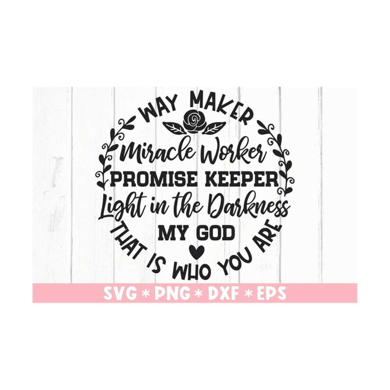 MR-2110202384217-way-maker-svg-light-in-the-darkness-my-god-that-is-who-you-image-1.jpg