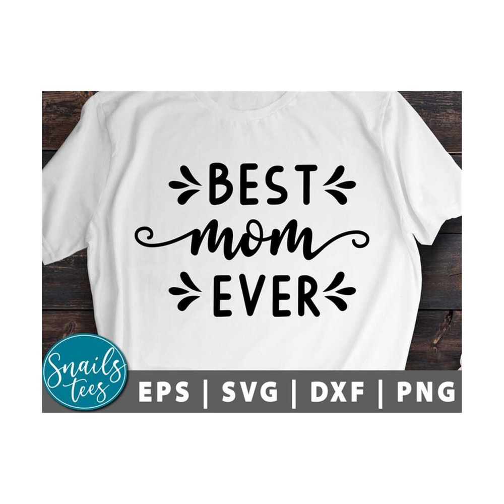 MR-211020238435-best-mom-ever-svg-png-eps-dxf-mothers-day-svg-mama-svg-image-1.jpg