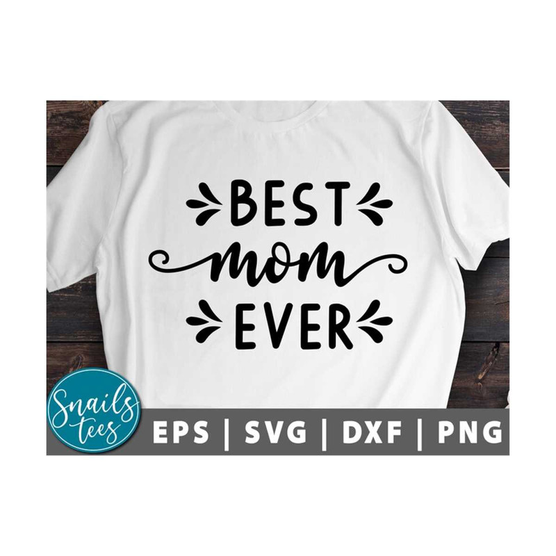 MR-211020238435-best-mom-ever-svg-png-eps-dxf-mothers-day-svg-mama-svg-image-1.jpg