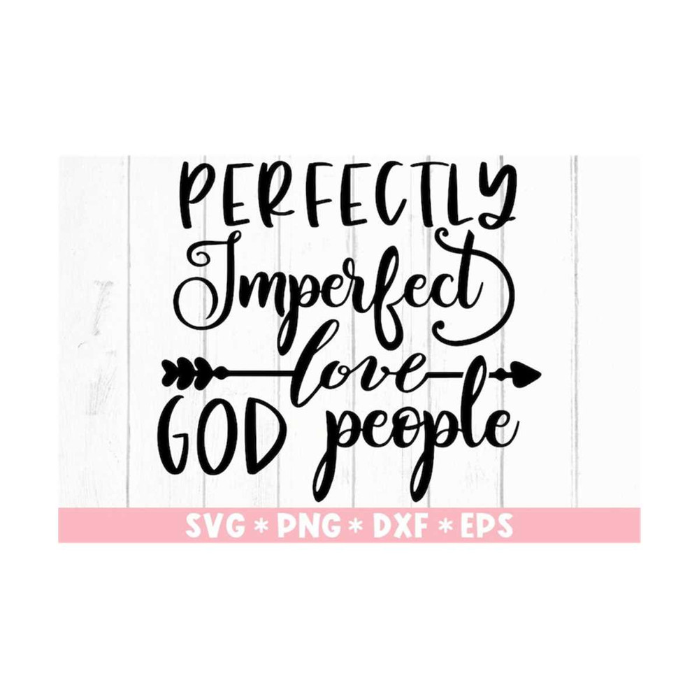 MR-2110202384928-perfectly-imperfect-love-god-people-svg-christian-love-image-1.jpg