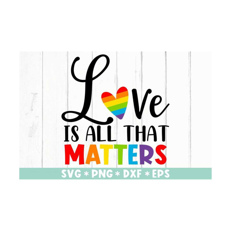 MR-2110202385859-love-is-all-that-matters-svg-pride-month-rainbow-heart-svg-image-1.jpg