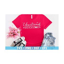 educational rockstar svg, teacher appreciation, teacher gift, teacher sayings, svg cut file, svg for making cricut file,
