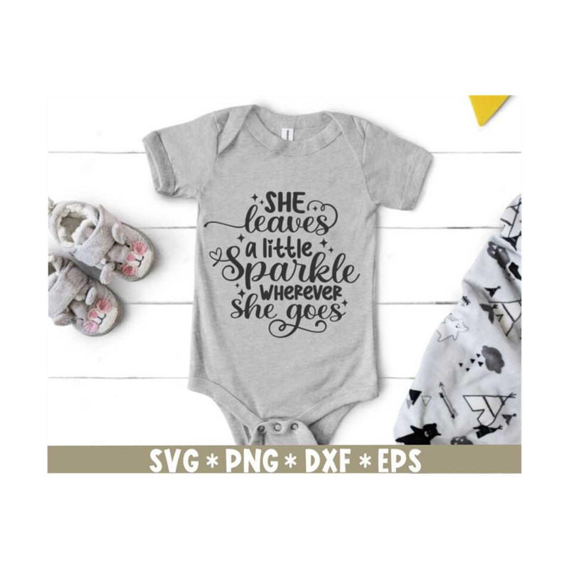 MR-211020239050-she-leaves-a-little-sparkle-wherever-she-goes-svg-newborn-image-1.jpg