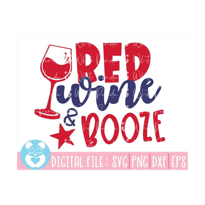 MR-211020239332-red-wine-and-booze-svg-4th-of-july-svg-independence-day-svg-image-1.jpg