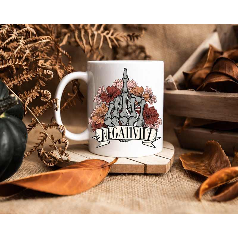 Sarcastic Coffee Mug 11 or 15oz Coffee Mug Snarky Gift Idea Introvert Coffee Mug Fuck Negativity Mug Fuck Negativity gift - 2.jpg