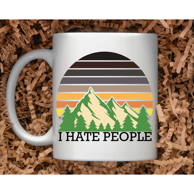 Sarcastic Coffee Mug, 11 or 15oz coffee mug, snarky gift idea, I hate people gift - 1.jpg