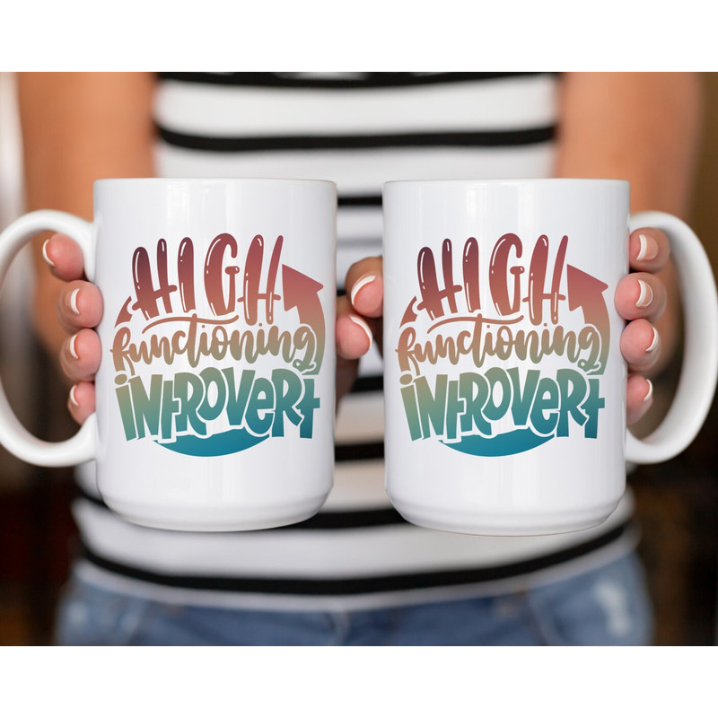 Sarcastic Coffee Mug, 11 or 15oz coffee mug, snarky gift idea, high functioning introvert mug, fall color coffee mug - 3.jpg