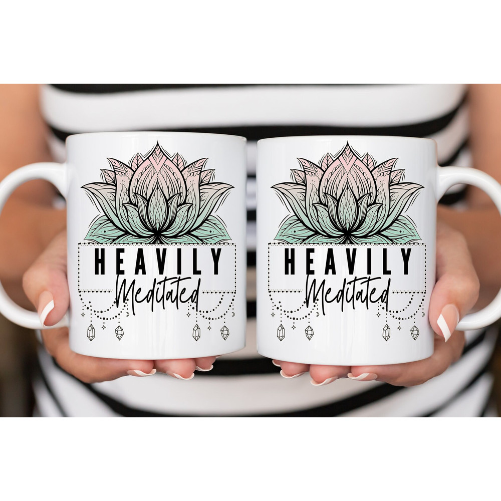 Self Care Coffee Mug 11 or 15oz Coffee Mug Snarky Gift Idea Sarcastic Coffee Mug Heavily Meditated Mug Heavily Meditated Gift - 2.jpg