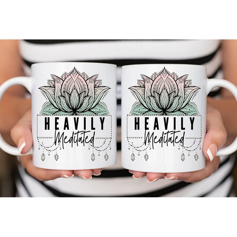 Self Care Coffee Mug 11 or 15oz Coffee Mug Snarky Gift Idea Sarcastic Coffee Mug Heavily Meditated Mug Heavily Meditated Gift - 2.jpg