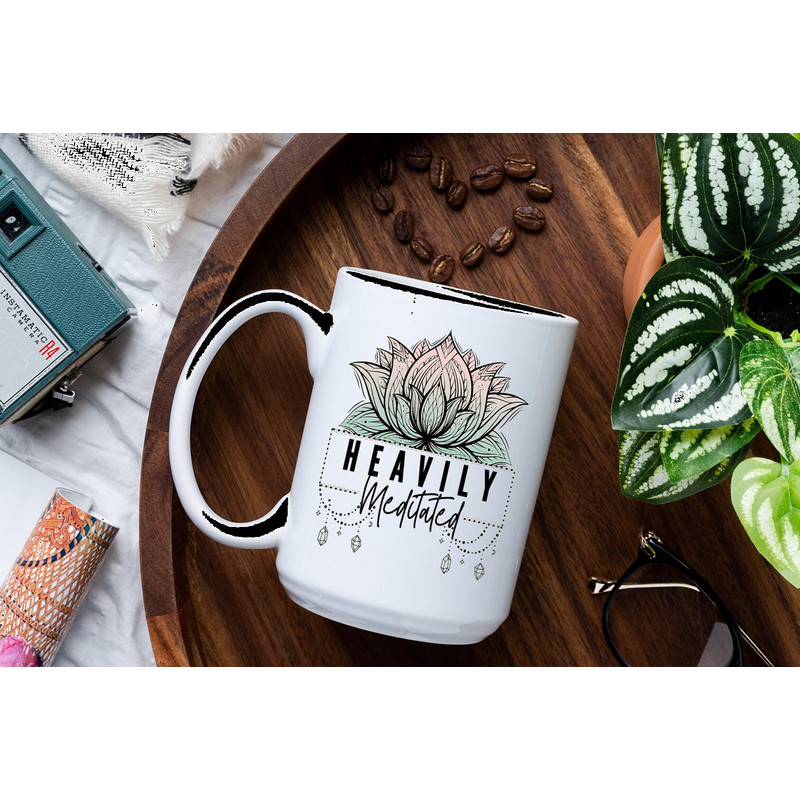 Self Care Coffee Mug 11 or 15oz Coffee Mug Snarky Gift Idea Sarcastic Coffee Mug Heavily Meditated Mug Heavily Meditated Gift - 3.jpg