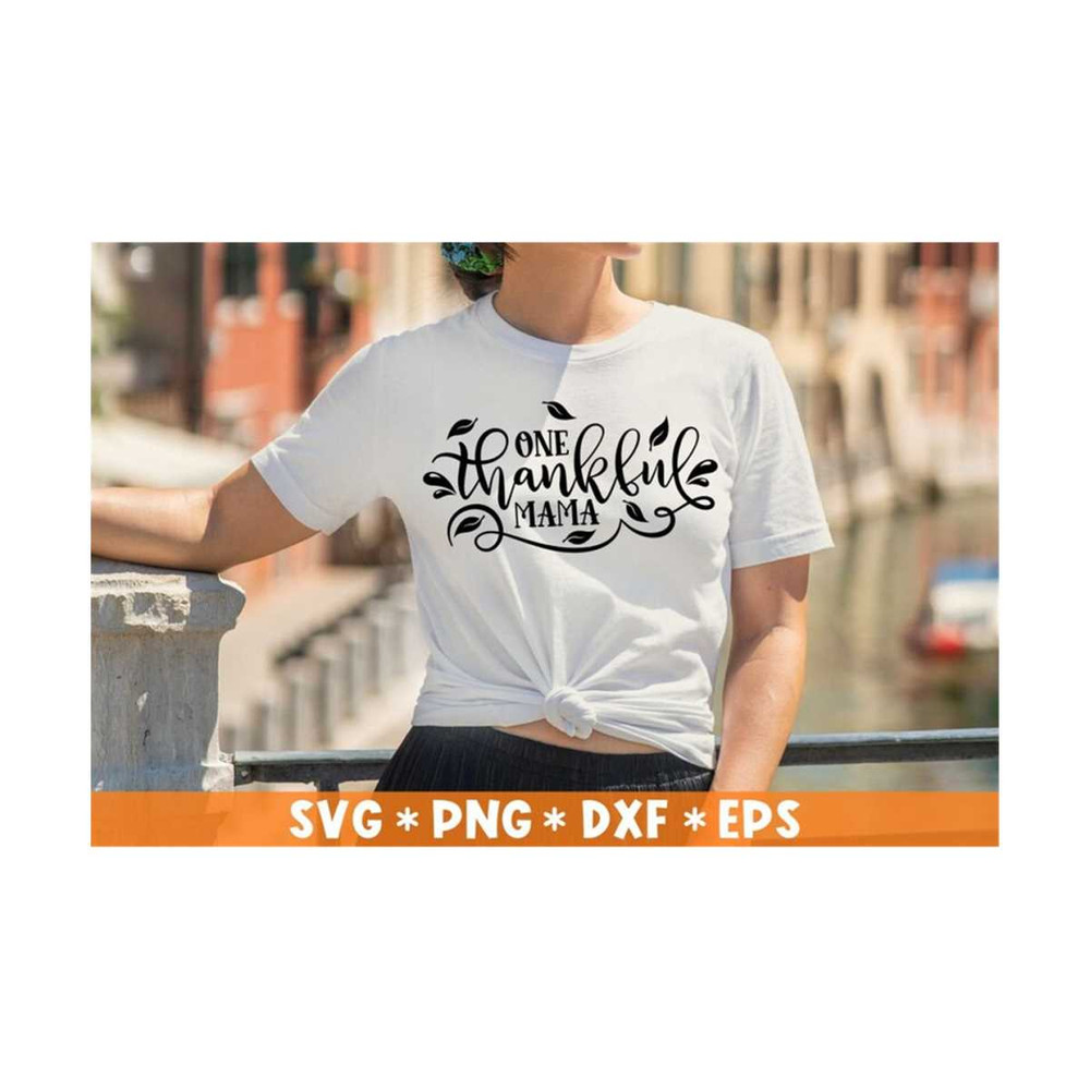 MR-2110202391928-one-thankful-mama-svg-thanksgiving-svg-blessed-svg-thankful-image-1.jpg