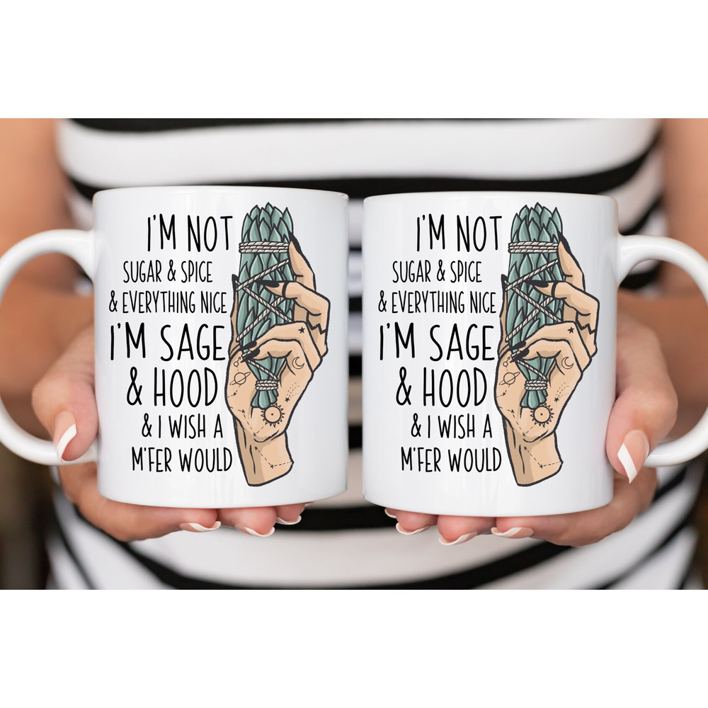 Witchy Coffee Mug, 11 or 15oz coffee mug, snarky gift idea witchy sarcastic mug, sage and hood mug - 4.jpg