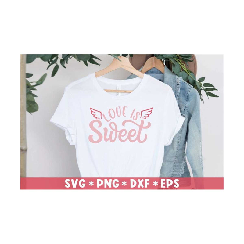 MR-2110202392056-love-is-sweet-svg-be-my-valentine-love-you-forever-image-1.jpg