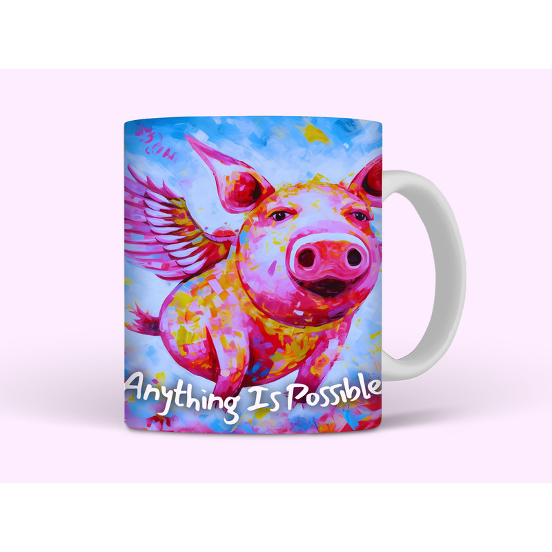 Flying Pig Mug Wrap, 11oz and 15oz Mug Wrap Sublimation PNG, Funny Inspirational Pig Mug Design, Anything Is Possible Digital Download - 1.jpg