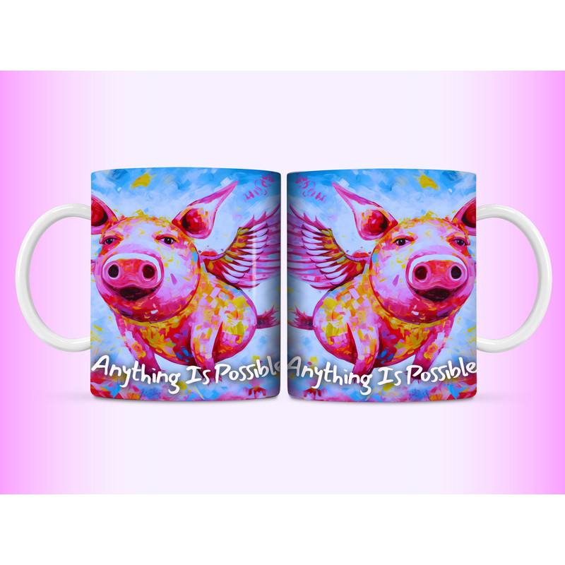 Flying Pig Mug Wrap, 11oz and 15oz Mug Wrap Sublimation PNG, Funny Inspirational Pig Mug Design, Anything Is Possible Digital Download - 4.jpg