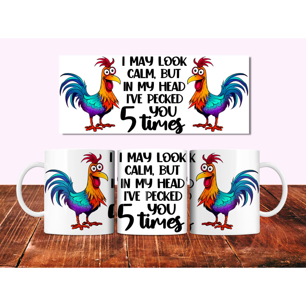 Sarcastic Funny Chicken Mug Wrap, 11oz and 15oz Mug Wrap Sublimation PNG, Instant Digital Download, Sassy Mom Mug Design, Rooster PNG - 3.jpg